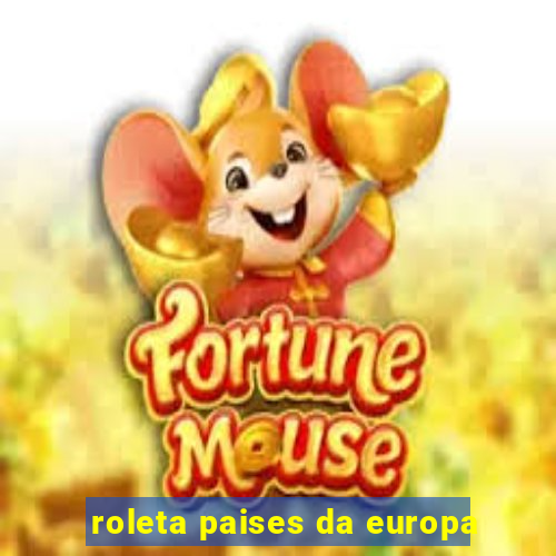 roleta paises da europa